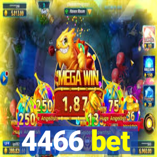 4466 bet